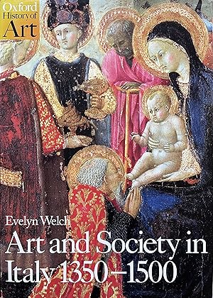 Bild des Verkufers fr Art and Society in Italy, 1350-1500 (Oxford History of Art) zum Verkauf von Object Relations, IOBA