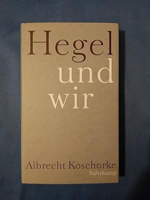 Seller image for Hegel und wir. Frankfurter Adorno-Vorlesungen 2013. for sale by Antiquariat BehnkeBuch