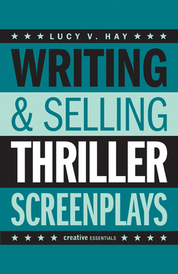 Seller image for Writing & Selling Thriller Screenplays: From TV Pilot to Feature Film (Paperback or Softback) for sale by BargainBookStores