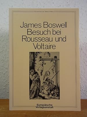 Bild des Verkufers fr Besuch bei Rousseau und Voltaire zum Verkauf von Antiquariat Weber