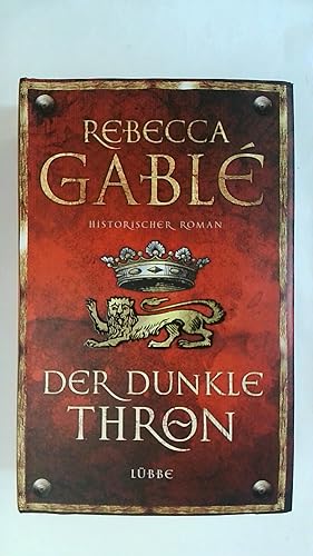 Bild des Verkufers fr DER DUNKLE THRON: HISTORISCHER ROMAN. WARINGHAM SAGA, BAND 4. zum Verkauf von Buchmerlin