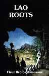 Seller image for Lao Roots. Fragments of a Nordic-Lao Family Saga. for sale by Asia Bookroom ANZAAB/ILAB