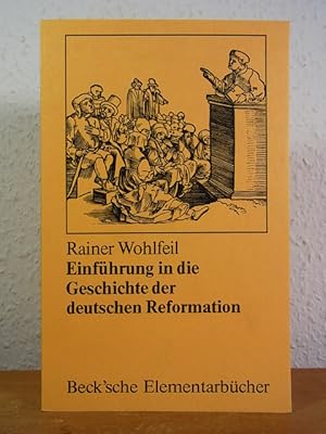 Bild des Verkufers fr Einfhrung in die Geschichte der deutschen Reformation zum Verkauf von Antiquariat Weber