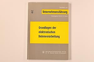 GRUNDLAGEN DER ELEKTRONISCHEN DATENVERARBEITUNG.