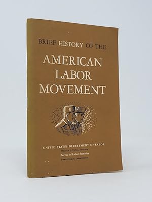 Bild des Verkufers fr Brief History of the American Labor Movement zum Verkauf von Munster & Company LLC, ABAA/ILAB