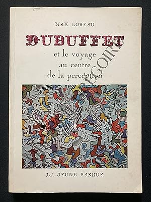 DUBUFFET ET LE VOYAGE AU CENTRE DE LA PERCEPTION