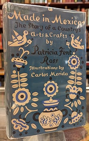 Image du vendeur pour Made in Mexico: The Story of the Country's Arts & Crafts mis en vente par Moe's Books