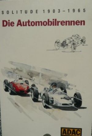 Image du vendeur pour Solitude 1903-1965. Die Automobilrennen mis en vente par Gabis Bcherlager