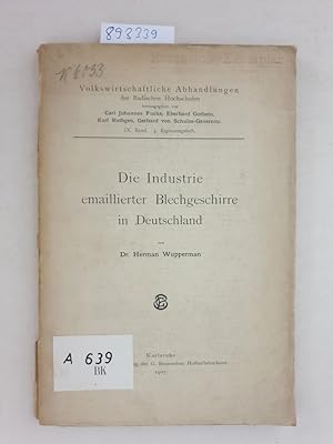 Die Industrie emaillierter Blechgeschirre in Deutschland :