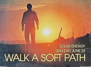 Walk a Soft Path: Solar Energy Sun Day June 23
