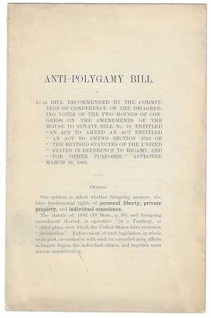 Anti-Polygamy Bill. In re bill recommended by the committees of conference on the disagreeing vot...
