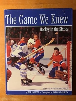 The Game We Knew: Hockey in the Sixties