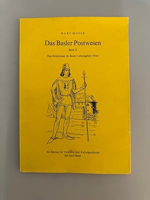Seller image for Das Botenwesen im Basler Lehensgebiet Olten (=Das Basler Postwesen, 2). for sale by Wissenschaftl. Antiquariat Th. Haker e.K