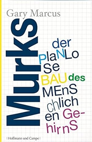 Bild des Verkufers fr Murks: Der planlose Bau des menschlichen Gehirns zum Verkauf von Gabis Bcherlager