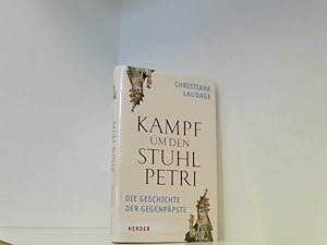 Bild des Verkufers fr Kampf um den Stuhl Petri: Die Geschichte der Gegenppste die Geschichte der Gegenppste zum Verkauf von Book Broker