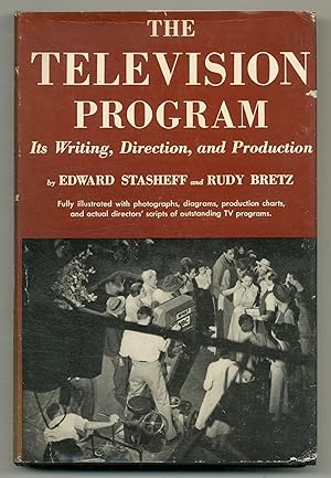 Seller image for The Television Program: Its Writing, Direction, and Production for sale by Between the Covers-Rare Books, Inc. ABAA