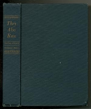 Seller image for They Also Ran: The Story of the Men Who Were Defeated for the Presidency for sale by Between the Covers-Rare Books, Inc. ABAA