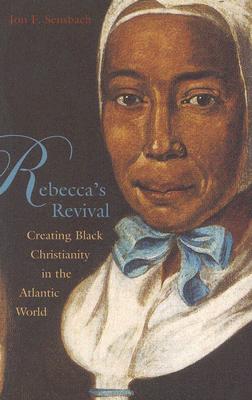 Immagine del venditore per Rebecca's Revival: Creating Black Christianity in the Atlantic World (Paperback or Softback) venduto da BargainBookStores