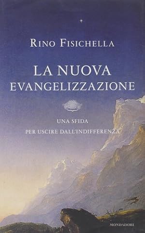 Immagine del venditore per La nuova evangelizzazione. Una sfida per uscire dall'indifferenza. venduto da FIRENZELIBRI SRL