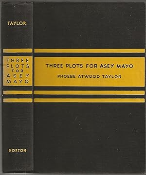 THREE PLOTS FOR ASEY MAYO