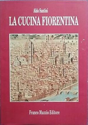 Seller image for La cucina fiorentina. for sale by FIRENZELIBRI SRL