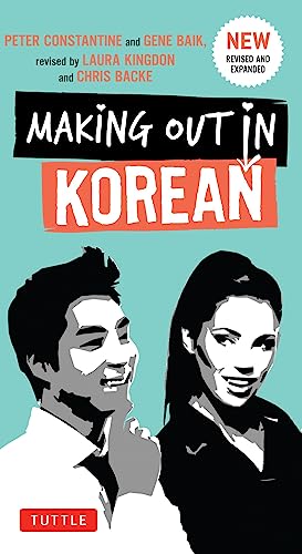 Image du vendeur pour Making Out in Korean: Third Edition (Making Out (Tuttle)): A Korean Language Phrase Book (Making Out Books) mis en vente par WeBuyBooks