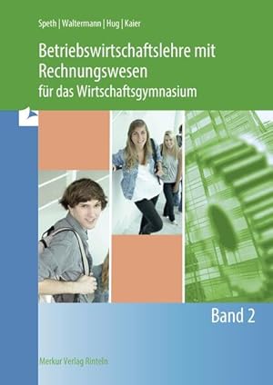 Bild des Verkufers fr Betriebswirtschaftslehre mit Rechnungswesen fr das Wirtschaftsgymnasium, EURO, 2 Bde., Bd.2: Band 2 zum Verkauf von Express-Buchversand