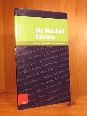 Seller image for Die Weisheit Salomos. bersetzt und eingeleitet von Felix Albrecht. for sale by Das Konversations-Lexikon