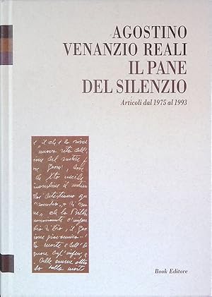 Image du vendeur pour Il pane del silenzio. Articoli dal 1975 al 1993 mis en vente par FolignoLibri