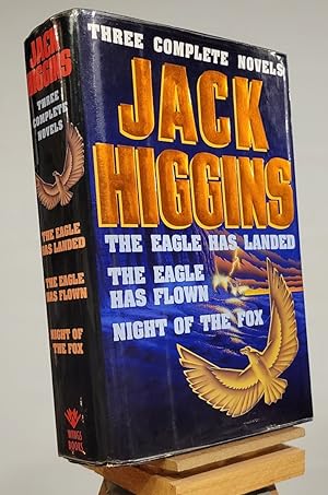 Seller image for Jack Higgins: Three Complete Novels: The Eagle Has Landed; The Eagle Has Flown; Night of the Fox for sale by Henniker Book Farm and Gifts