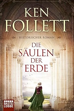 Immagine del venditore per Die Sulen der Erde: Roman (Kingsbridge-Roman, Band 1) historischer Roman venduto da Antiquariat Buchhandel Daniel Viertel