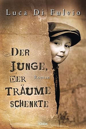 Seller image for Der Junge, der Trume schenkte: Roman Roman for sale by Antiquariat Buchhandel Daniel Viertel