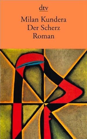 Imagen del vendedor de Der Scherz: Roman Roman a la venta por Antiquariat Buchhandel Daniel Viertel