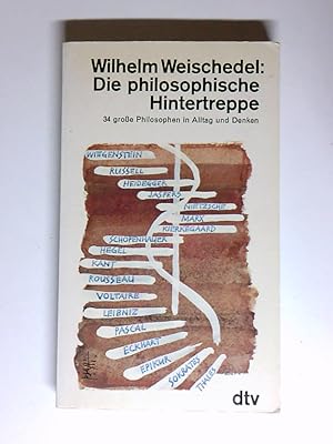 Bild des Verkufers fr Die philosophische Hintertreppe. Vierunddreiig groe Philosophen in Alltag und Denken 34 grosse Philosophen in Alltag und Denken zum Verkauf von Antiquariat Buchhandel Daniel Viertel