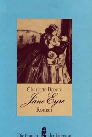 Imagen del vendedor de Jane Eyre (Ullstein Die Frau in der Literatur) Roman a la venta por Antiquariat Buchhandel Daniel Viertel