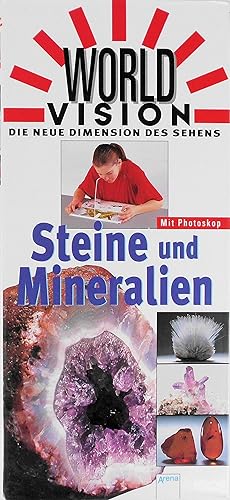 Imagen del vendedor de World Vision: Steine und Mineralien [Autorin: Cally Oldershaw. Aus dem Engl. von Michael Schmidt] a la venta por Antiquariat Buchhandel Daniel Viertel