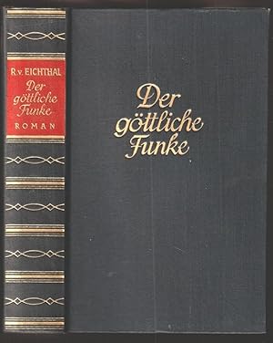Bild des Verkufers fr Der gttliche Funke. Ein Roman aus Altsterreich. zum Verkauf von Antiquariat Burgverlag