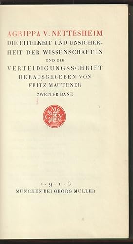 Bild des Verkufers fr Die Eitelkeit und Unsicherheit der Wissenschaften und die Verteidigungsschrift. Hrsg. v. Fritz Mauthner. zum Verkauf von Antiquariat Burgverlag