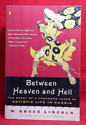 Between Heaven and Hell: The Story of a Thousand Years of Artistic Life in Russia