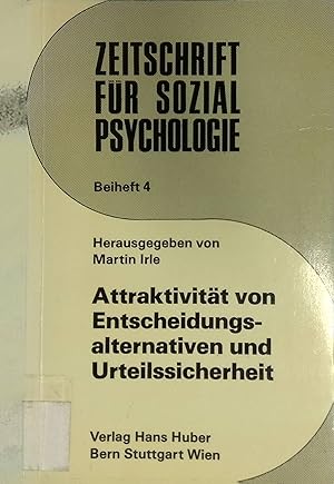 Seller image for Attraktivitt von Entscheidungsalternativen und Urteilssicherheit. Zeitschrift fr Sozialpsychologie ; 4 for sale by books4less (Versandantiquariat Petra Gros GmbH & Co. KG)