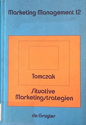 Seller image for Situative Marketingstrategien : Grundsatzstrategien fr "Dogs". Marketing Management ; 12 for sale by books4less (Versandantiquariat Petra Gros GmbH & Co. KG)