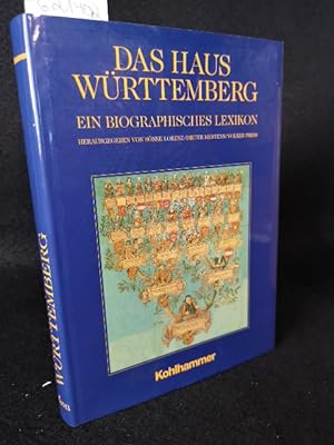 Bild des Verkäufers für Das Haus Württemberg. Ein biographisches Lexikon. zum Verkauf von ANTIQUARIAT Franke BRUDDENBOOKS