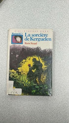 Seller image for La sorciere de Kerguelen for sale by Dmons et Merveilles
