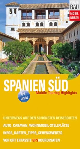 Spanien Süd: Mobile Touring Highlights Mobile Touring Highlights