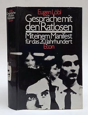 Imagen del vendedor de Gesprche mit den Ratlosen. Mit einem Manifest fr das 20. Jahrhundert. a la venta por Der Buchfreund