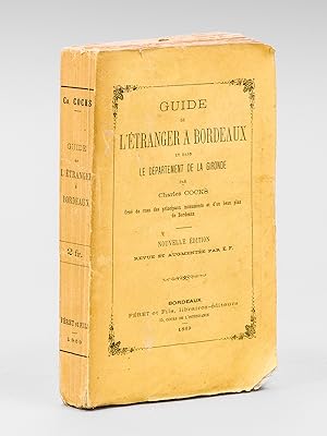 Bild des Verkufers fr Guide de l Etranger  Bordeaux et dans le Dpartement de la Gironde. zum Verkauf von Librairie du Cardinal