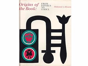 Seller image for Origin of the Book: From Papyrus to Codex (Ursprung des Buches: Vom Papyrus zum Codex). Egypt's contribution to the development of the book from papyrus to codex (�gyptens Beitrag zur Entwicklung des Buches vom Papyrus zum Codex). In englischer Sprache for sale by Agrotinas VersandHandel