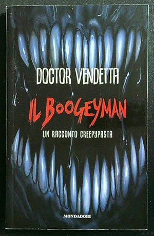 Il Boogeyman. Un racconto Creepypasta