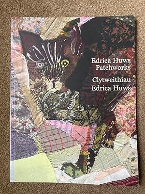 Edrica Huws Patchworks / Clytweithiau Edrica Huws