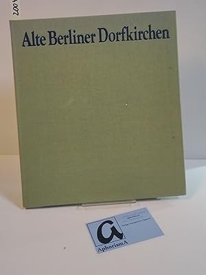 Bild des Verkufers fr Alte Berliner Dorfkirchen. Die Zeichnungen Heinrich Wohlers. zum Verkauf von AphorismA gGmbH
